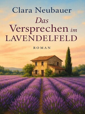 cover image of Das Versprechen im Lavendelfeld